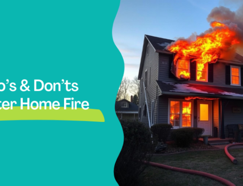 What to Do After a Fire Hits Your Home: Do’s and Don’ts